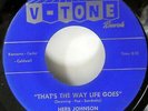 HERB JOHNSON 45 That's the way life goes / Deep Down Love V-TONE dwop MINT  g108