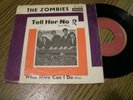 THE ZOMBIES   /  TELL HER NO / WHAT MORE CAN I DO