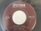BILLY SHA-RAE: LETS DO IT AGAIN / I’M GONE SPECTRUM 7