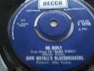 John Mayall's  Bluesbreakers   No Reply / She's Too young  Decca1968   7