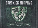 DROPKICK MURPHYS: going out in style BORN & BRED 12
