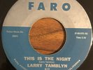 LARRY TAMBLYN This Is The Night / Destiny Rare Doo Wop Teen Faro NM Record 45