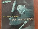 BLUE NOTE 4025 LOU DONALDSON THE TIME IS RIGHT FIRST PRESS RVG-EAR MONO