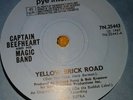 EX- UK PYE INTERNATIONAL 45 - CAPTAIN BEEFHEART - YELLOW BRICK ROAD