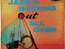 Various - Jazz Is Busting Out All Over (LP, Comp, Mono)