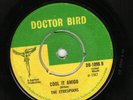 THE ETHIOPIANS - COOL IT AMIGO / THE WHIP - DOCTOR BIRD