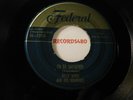 Billy Ward & His Dominoes 45 Federal 12105 I'd Be Satisfied / No Room