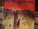 METAL MASSACRE VII LP VINYL 1985 Metal Blade Records