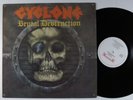 CYCLONE Brutal Destruction ROADRACER LP VG++/VG+