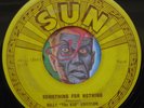 HEAR Billy Kid Emerson 45 Something For Nothing/Little Healthy SUN 233 R&B blues
