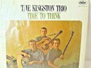 The Kingston Trio Time To Think  Record LP 1964 Capitol Records High Fidelity