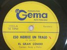 El Gran Combo Amarga Navidad / Eso Merece Un Trago  GEMA 1550 VG 78 RPM #356