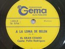El Gran Combo La Reina Isabel / A La Loma De Belen GEMA 1400 VG+ 78 RPM #359