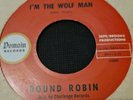 I'm The Wolf Man - Round Robin - Domain Records - Rare 7