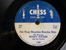 MUDDY WATERS - R&B 78rpm CHESS #1560 - HOOCHE KOOCHE MAN / SHES SO PRETTY - E-