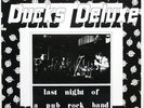Ducks Deluxe - Last Night Of A Pub Rock Band (2xLP)