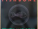 Fishbone - Truth and Soul Vinyl LP Columbia FC 40891 RARE* DMM Pre Orig 1988 VG+