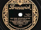 Brunswick #3996: Vincent Lopez Or.-You Took Advantage Of Me/Do I Hear You Say E-