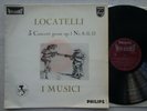 AYO / I MUSICI - PHILIPS 835 025 AY - LOCATELLI - 3 CONCERTI GROSSI OP.1