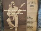 C.W. STONEKING Gon’ Boogaloo 180g VINYL LP 2014 blues jazz record US seller