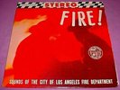1964 LP FIRE  Sounds Of The Los Angeles Fire Dept. LAFD Baldwin Hills Dam BelAir