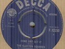 THE CLAYTON SQUARES*COME AND GET IT*MOD*BEAT*THE DECCA LABEL*LISTEN