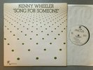 INCUS 10 KENNY WHEELER SONG FOR SOMEONE  ORIGINAL 1977 TOP NM SIGNED BY NORMA