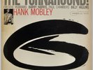 HANK MOBLEY: The Turnaround  US Blue Note 4186 Jazz Vinyl LP Mono EAR Hear