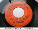 COMMANDS 'No Time For You + Hey It's Love' EX/EX+ Dynamic Orig Northern Soul 45