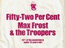 Rock MAX FROST &TROOPERS 