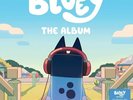 Bluey The Album Bluey With Poster [Vinyl Helena Czajka The Creek Song] NEW