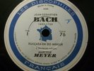 MARCELLE MEYER / BACH toccatas ..  / LES DISCOPHILES FRANCAIS 76-79 4*78 RPM