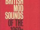 PILLER, Eddie/VARIOUS - Eddie Piller Presents: British Mod Sounds Of The 1960s