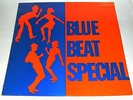 Various Artists- Blue Beat Special LP - EXC CONDITION -1968 Jamaican CSP1 (1a1b)