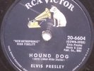 78 ELVIS PRESLEY Hound Dog / Don t Be Cruel RCA VICTOR 20-6640 E-