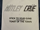 Motley Crue Leather Records Stick to Your Guns / Toast of the Town 7