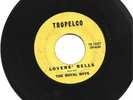 Doo Wop 45 The Royal Boys - Lovers’ bells on Tropelco HEAR