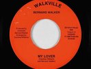 Modern Soul 45 - Bernard Walker - My Lover - Walkville - mp3 - rare