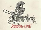 Slaughter Surrender Or Die (Vinyl) 12