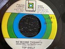 TOP SHELF -Sweet Soul Promo 45rpm No Second Thoughts b/w Give It Up Rare