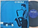 Meirelles E Os Copa 5 - O Som - Bossa Jazz - PHILIPS - Orig - Ed.1 - Brazil - Nm