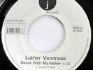 LUTHER VANDROSS 45 Dance With My Father on J Records modern soul c5028