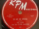 Pat Cup and The Flying Saucers “Do Me No Wrong/Baby Come Back” Rockabilly 78 RPM