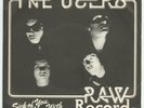 The Users - Sick Of You / I'm In Love With Today - orig. 1977 Raw Records