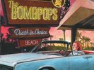 The Bombpops Death In Venice Beach Sealed 12