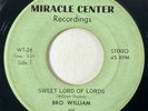 BRO. WILLIAM & THE SAINTS Sweet Lord of Lords Obscure Soul Gospel 45 HEAR