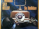 Su Holliday. I Wanna Say Hello  Columbia LP SX 6067. UK Factory Sample 1U. 1966.