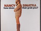 NANCY SINATRA: how does that grab you? REPRISE 12