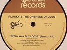 PLUNKY & THE ONENESS OF JUJU - Every Way But Loose - Vinyl (12