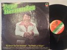 Pepe Hernandez El Amor De Tus Amores Ya Perdi La Mujer VG FAMA ranchera RARE